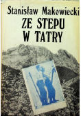 Ze stepu w Tatry