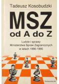 MSZ ad A do Z ludzie i sprawy Ministerstwa Spraw Zagranicznych w latach 1990-1995