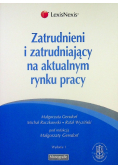 Zatrudnieni i zatrudniający na aktualnym rynku pracy