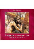 Golgota Jasnogórska Trzeciego Tysiąclecia