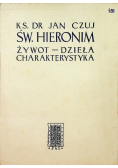 Św Hieronim żywot dzieła charakterystyka