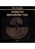 Svedectvo broznoveho veku