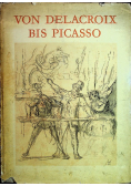 Von Delacroix bis Picasso