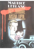 Trzy zbrodnie Arsena Lupin