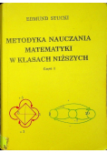 Metodyka nauczania matematyki w klasach niższych, Część I