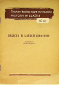 Teksty źródłowe do nauki historii w szkole nr 43 Galicja w latach 1864 - 1914