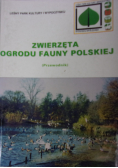 Zwierzęta ogrodu fauny polskiej