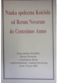 Nauka społeczna Kościoła od Rerum Novarum do Centesimus Annus
