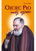 Ojciec Pio mój ojciec
