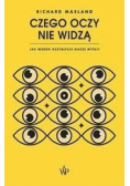 Czego oczy nie widzą