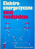 Elektroenergetyczne sieci rozdzielcze 2 tomy