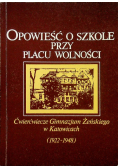 Opowieść o szkole przy Placu Wolności