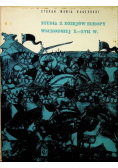 Studia z dziejów Europy wschodniej X - XVII w.
