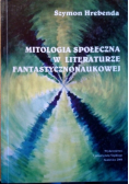 Mitologia społeczna w literaturze fantastycznonaukowej