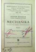 Mechanika w zakresie szkół akademickich Tom I 1947 r.