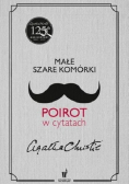 Małe szare komórki Poirot w cytatach