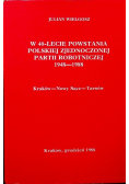 W 40 lecie powstania Polskiej zjednoczonej partii robotniczej 1948 1988