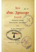 Życie Św Ignacego Loyoli 1893 r.