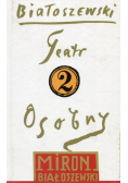 Utwory zebrane Tom 2 Teatr Osobny 1955 1963