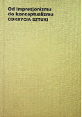 Od impresjonizmu do konceptualizmu odkrycia sztuki