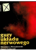 Guzy układu nerwowego