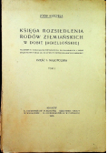 Księga rozsiedlenia rodów ziemiańskich w dobie jagiellońskiej część 1 1915 r.