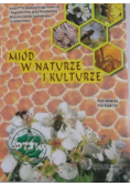Miód w naturze i kulturze