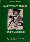 Śmiertelny sojusz Hitler Mussolini