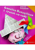Lamelia Szczęśliwa i sposób na nudę