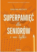 Superpamięć dla seniorów i nie tylko