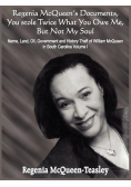 Regenia McQueen's Documents, You stole Twice What You Owe Me, But Not My Soul