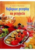 Najlepsze przepisy na przyjęcia