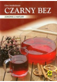 Czarny bez Zdrowie z natury