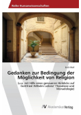 Gedanken zur Bedingung der Möglichkeit von Religion