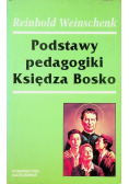 Podstawy pedagogiki Księdza Bosko
