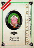 Złota encyklopedia naszej babci Reprint z 1892 r
