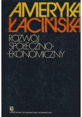 Ameryka Łacińska rozwój społeczno ekonomiczny