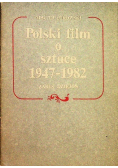 Polski film o sztuce 1947 1982 Zarys dziejów