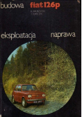 Fiat 126p budowa eksploatacja naprawa