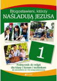 Religia LO 1 Błogosławieni którzy naśladują Jezusa
