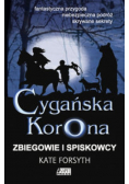 Cygańska Korona zbiegowie i spiskowcy