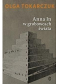 Anna In w grobowcach świata NOWE