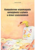 Komputerowe wspomaganie umiejętności czytania u dzieci sześcioletnich