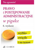 Prawo i postępowanie administracyjne w pigułce