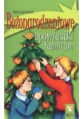 Bożonarodzeniowe opowiastki familijne