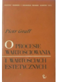 O procesie wartościowania i wartościach estetycznych