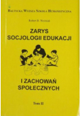 Zarys socjologii edukacji i zachowań społecznych Tom II