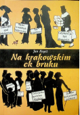 Na krakowskim ck bruku