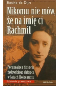 Nikomu nie mów że na imię ci Rachmil
