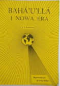Bahaulla i nowa era wprowadzenie do wiary bahai